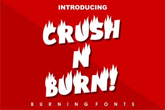 Crush N Burn: A Playful Font with a Fiery Edge for Bold Branding
