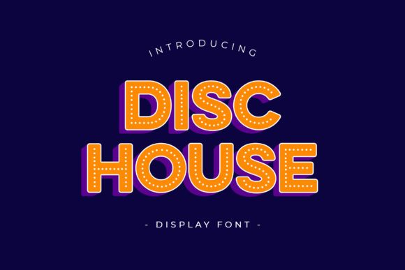 Disc House: A Playful Font for Creative Branding