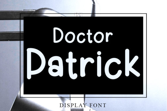 Doctor Patrick for Polished Branding and Display Needs