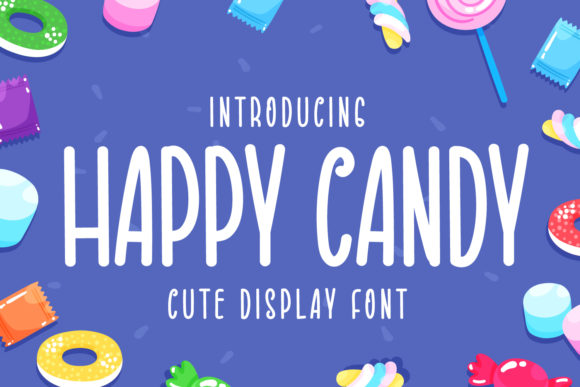 Happy Candy Font for Handmade and Commercial Design Projects