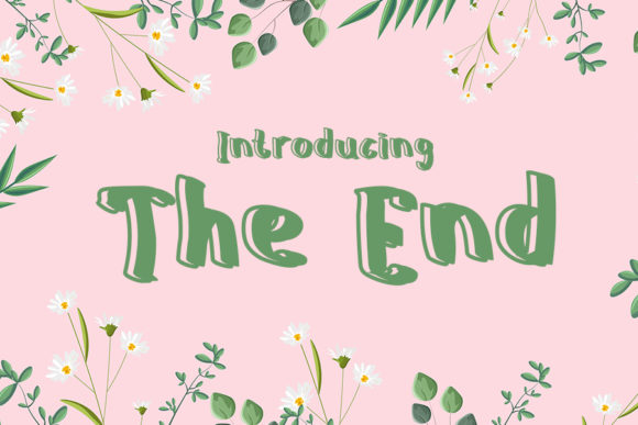 The End Font: A Playful Display Type for Creative Projects